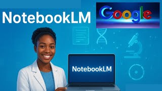 How to Use Google NOTEBOOKLM | AI Research Tool for Scientists & Students Adwoa Biotech Guide