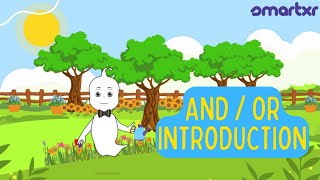 And / Or Introduction Kids English Animated Video - SmartXR Kids