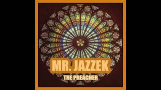 Mr. Jazzek - The Preacher (Club Mix)