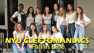 NYU Cleftomaniacs- Fall in Line (March 2019)