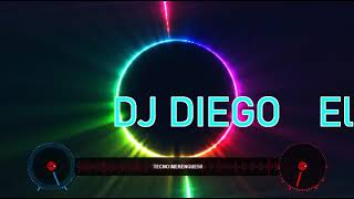 Tecno Merengue Al Ritmo de DJ DIEGO EL PODER