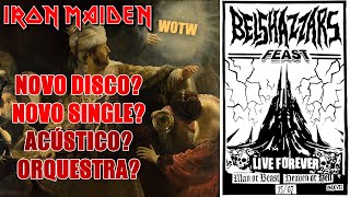 Iron Maiden - Novo álbum em 2021? (WOTW) "ATUALIZAÇÃO E RESUMO"