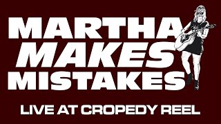 Martha Makes Mistakes   Cropedy Reel