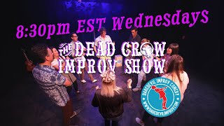The "DEAD CROW IMPROV SHOW" - Live November 19th, 2025