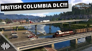 BRITISH COLUMBIA DLC CONFIRMED!!! | American Truck Simulator (ATS) | Prime News