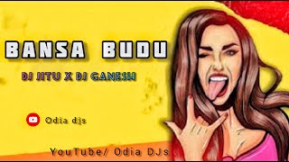 Bansa Budu Dj Jitu x Dj Ganesh || Puja SPL || #odiadjsong Odia Dj Song #odiasong