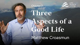 The Recipe Test / 3 Dimensions of a Life Worth Living, with Matt Croasmun