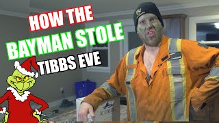 How The Bayman Stole Tibbs Eve