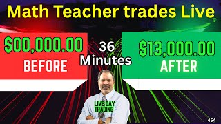 Math Teacher Makes $13,000 in 36 Minutes Live Trading