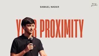 Your Proximity | Samuel Nader | RG Friday Live | Calvary Church
