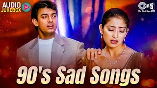 90's Sad Love Songs | 90s Dard Bhare Gane | Hindi Emotional Love Songs | Breakup Hindi Songs
