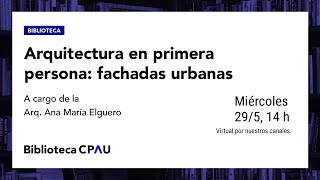 Arquitectura en primera persona: fachadas urbanas