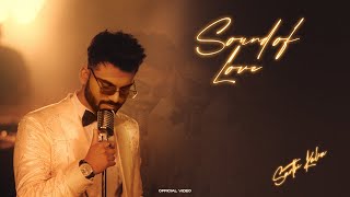 Sound Of Love (OFFICIAL VIDEO) | SARTHI KALIA | YAARI GHUMAN | LATEST PUNJABI SONG 2023