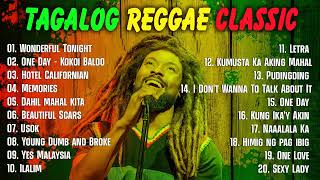 NEW Tagalog Reggae Classics Songs 2022 ~ Chocolate Factory, Tropical, Depression, Blakdyak