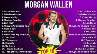 Morgan Wallen 2025 MIX Best Hits - Wasted On You, Whiskey Glasses, Cover Me Up, Thinkin’ Bout Me
