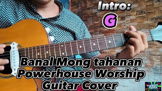 Banal Mong tahanan [Powerhouse Worship] Guitar Cover #worship #subscribers   #guitarcover #guitar