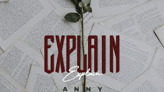 Explain - ANNY | Official Full song | New Punjabi Song 2022