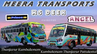 M S DEEN Meera Buses 🚍 | Prince & Angel 😇 | Meera Transports | கும்பகோணம் தஞ்சாவூர் / பட்டுக்கோட்டை