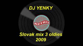 DJ YENKY - Slovak mix 3 oldies 2009