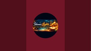 islamic lights is live #livestream #viral #quran