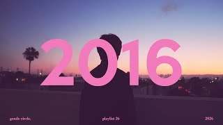 [playlist] 2026 is the new 2016 | Justin Bieber, The Chainsmokers, Martin Garrix, Zedd and more
