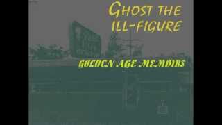 Ghost The Ill-Figure ft. Syphon X - 100 Style