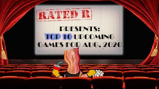 Rated-R #212 - Top 10 Upcoming Indie Game Releases for August 2020