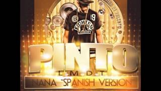 NaNa (Spanish Version) - Pinto #LMDT