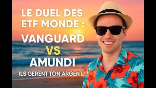 Le duel des ETF Monde : Vanguard vs Amundi