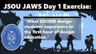The "Jaws Exercise"- what SOCOM design students experience in the first hour of design education