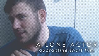 A Lone Actor (2020) - Quarantine Short Film HD