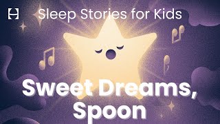 Sweet Dreams & Lullaby with Spoon | Goodnight, Starlight ft. @MissKatieSings | Hatch+