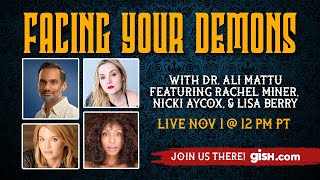 Facing Your Demons with Dr. Ali Mattu, Rachel Miner, Lisa Berry & Nicki Aycox