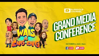 Wais at Eng-Eng Grand Media Conference