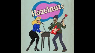 Hazelnuts the Music Reel!