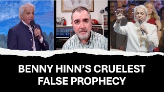 Benny Hinn's Cruelest False Prophecy - Utterly Despicable