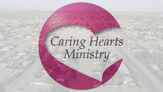 Caring Hearts Ministries - Who we are