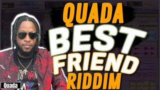 How I Made "Quada - Best Friend" Riddim