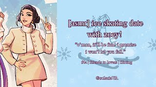 [ASMR] Ice Skating Date With Zoey! [K-Pop Demon Hunters] [Zoey x Listener] [F4A]