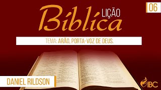 Lição Bíblica - EBD | Arão, porta-voz de Deus | Professor: Daniel Rildson