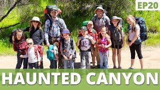 Haunted Canyon Trail 203 | Family Backpacking | EP 20