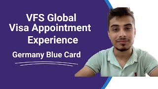 VFS Global Visa Experience | Germany Blue Card Employment Visa