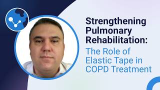 Strengthening Pulmonary Rehabilitation: The Role of Elastic Tape in COPD Treatment