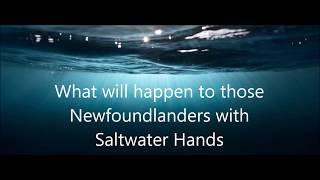 Jason R Martin - Saltwater Hands Lyrics Newfie Music NL Music Newfoundland Music Viral Song