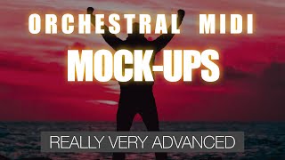 ORCHESTRAL MIDI MOCK-UP  |  Really Very Advanced    4/4