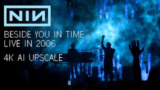 Nine Inch Nails: "Beside You In Time" live 2006 4K Upscale from the "Beside You In Time" Blu-ray