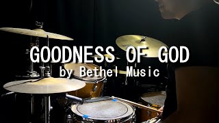 GOODNESS OF GOD by Bethel Music - Drum Cover by Jesse Yabut