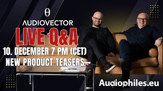 Podcast - Ole & Mads Klifoth - Audiovector | New Product Teasers + Hi-Fi Talk