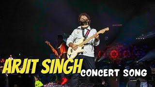 Arijit Singh Concert Songs | Best of Bollywood Live Performance