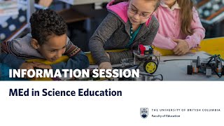 MEd in Science Education - Info Session January 22